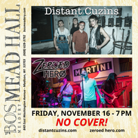 Distant Cuzins w/ Zeroed Hero