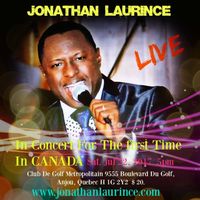 Jonathan Laurince LIVE For The First Time In Canada 