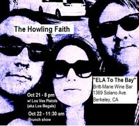 The Howling Faith@ELA To The Bay