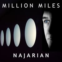 MILLION MILES by Alan Najarian 