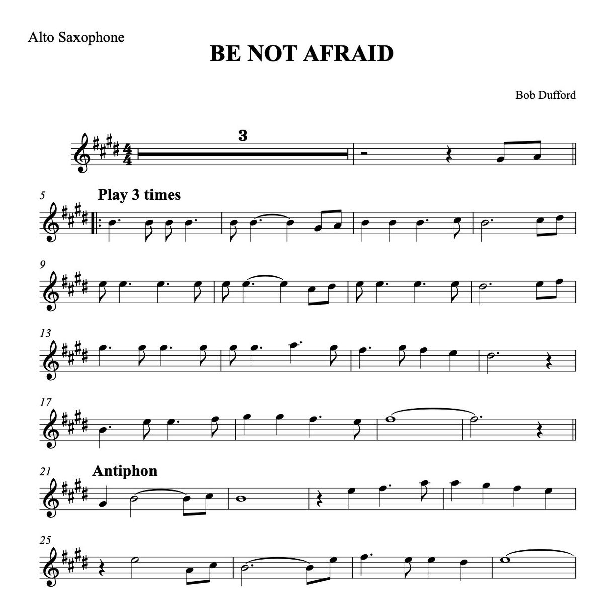 BE NOT AFRAID for Alto Saxophone