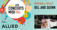 Bel and Quinn | Concerts Midi 2022