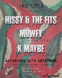 Hissy and the Fits, Mowfy, K Maybe | End Times Xmas Punk Bash