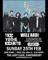 Bar Stool Preachers / The Young Hearts/ Crimson (A Tribute to Alkaline Trio) / Well'ard / UrgentSea