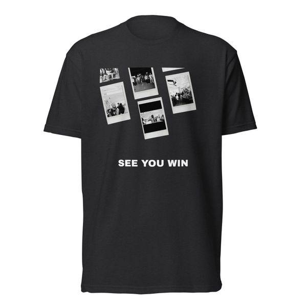 See You Win T-Shirt