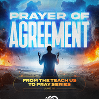 Prayer of Agreement - Teach Us to Pray Series by Bishop Jarron C. O'Neal