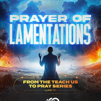 Prayer of Lamentations - Teach Us to Pray Series by Bishop Jarron C. O'Neal