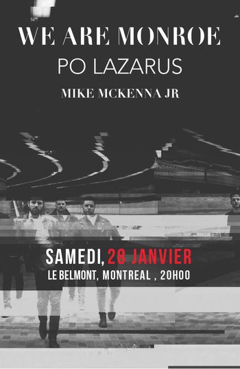 Le Belmont with We Are Monroe & Po Lazarus, Montreal, QC
