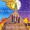 Must Be Dreaming - CD