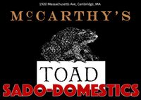 Sado-Domestics at TOAD