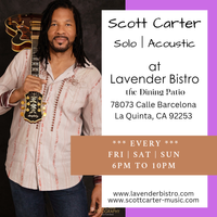 LAVENDER BISTRO - DINING PATIO - SCOTT CARTER - SOLO SHOW