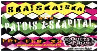 PATOIS & SKAPITAL (LIVE SKA/ SKA HYBRID)