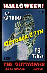 13 TIKIS w/ La Katrina