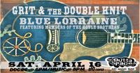 GRIT & THE DOUBLE KNIT w/ BLUE LORRAINE
