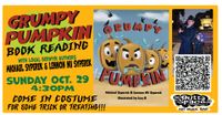 GRUMPY PUMPKIN Book Reading & Costumed Trick or Treat