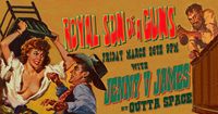 Royal Son of a Guns w/ Jenny V James