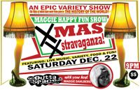 MAGGIE HAPPY FUN SHOW XMAS XSTRAVAGANZA!
