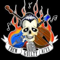 Them Guilty Aces w/ DJ KIller Diller
