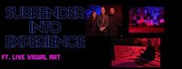 SURRENDER INTO EXPERIENCE featuring Live Art