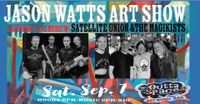 JASON WATTS ART SHOW w/ Live music w/ SATELLITE UNION & THE MAGIKISTS 