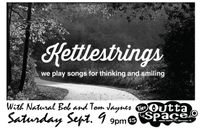 Kettle Strings w/ Natural Bob and Tom Jaynes