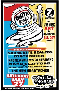 OUTTAFEST 2023---7 year Anniversary Celebration: Live music, Art & Good Vibes ALL DAY!!!