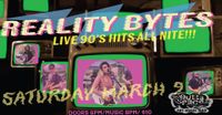 REALITY BYTES (90's Alternative/Grunge)