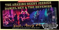 Killer Double Bill: THE AMAZING HEEBY JEEBIES/ DANIEL REY & THE REVENIRS