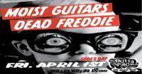 MOIST GUITARS/ DEAD FREDDIE