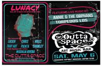 LUNACY ART SHOW featuring Lucian Trap Art,Chris Pienta & Miles Chumley--LIVE MUSIC by Annie & The Orphans/ Torpedos Los
