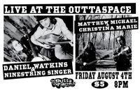  Matthew Michael & Christina Marie w/ Daniel Watkins & The Ninestring Singer