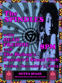 THE SPINDLES/ DEAD FREDDIE/THE BISHOP'S DAREDEVIL STUNT CLUB (Power Pop/Punk)