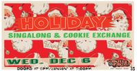 OUTTA SPACE SING-A-LONG & COOKIE EXCHANGE!