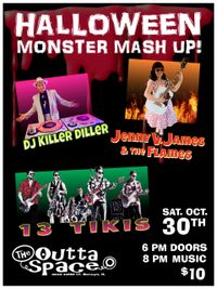 HALLOWEEN MONSTER MASH UP featuring: 13 TIKIS/ JENNY V & THE FLAMES/ DJ KILLER DILLER
