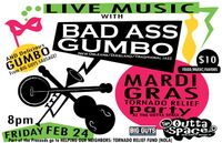 Mardi Gras Tornado Relief Party w/ Bad Ass Gumbo