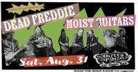 DEAD FREDDIE/ MOIST GUITARS (Punk/Glam Explosion!!!)