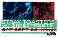 STRAY TOASTERS w/ SIDESTREETS