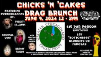 CHICKS 'N' CAKES DRAG BRUNCH
