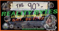 REALITY BYTES (90's Alternative/Grunge)