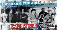 JOE RIAN & THE A.M DRINKERS w/ The RED STAR RAMBLERS (Country-folk/ Roots Rock)