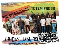 THE CITROSONICS w/ TOTEM FROGS