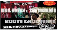 BLACKOUT WEDNESDAY PARTY w/ Mrs. Smith & The Present and Booti Grooviani