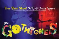 THE GOTHONES- Record Release & 13th Anniversary. Celebration w/ Impending Behavior Orchestra (Post-punk/Glam)