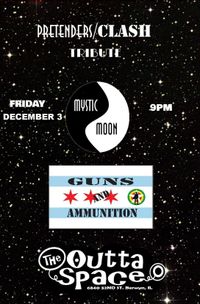 GUNS & AMMUNITION (Clash) and MYSTIC MOON (The Pretenders)