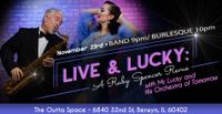 LIVE & LUCKY: A Ruby Spencer Revue (Live Band Burlesque)----9pm START