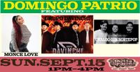 DOMINGO PATRIO featuring: GRUPO DAVINCHI/ CHALOG CON NORTEPOP/ MONCE LOVE (In part of Mexican Independence Day Celebrations)