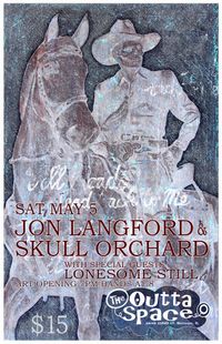 Jon Langford & Skull Orchard w/ Lonesome Still/ART SHOW & LIVE MUSIC!