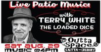 TERRY WHITE & THE LOADED DICE