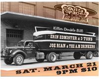 Joe Rian & The A.M Drinkers w/ Erin Edmister & Three Tons