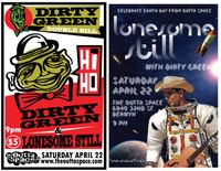 Dirty Green & Lonesome Still